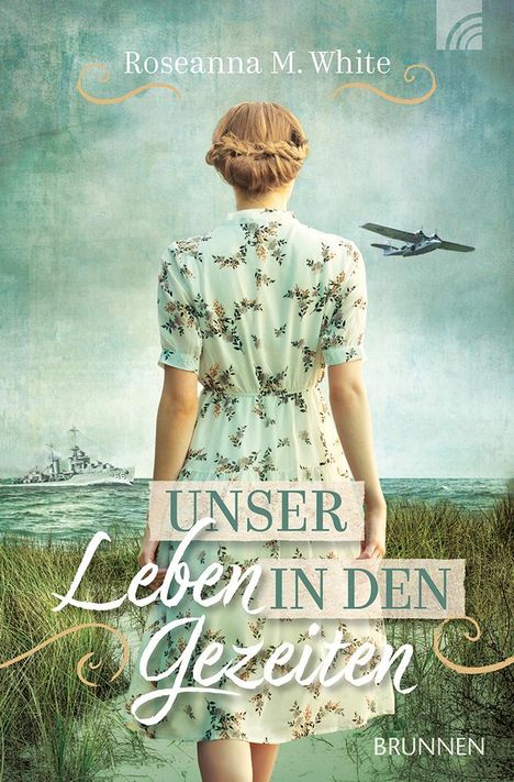 Roseanna M. White: Unser Leben in den Gezeiten, Buch