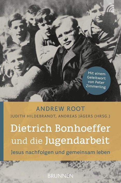 Andrew Root: Dietrich Bonhoeffer und die Jugendarbeit, Buch