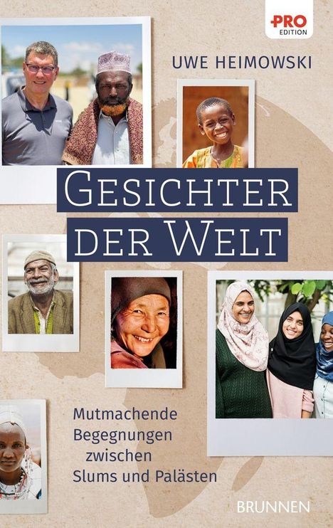 „Uwe Heimowski: Gesichter der Welt. Mutmachende Begegnungen zwischen Slums und Palästen.“ Fotos von Menschen weltweit.