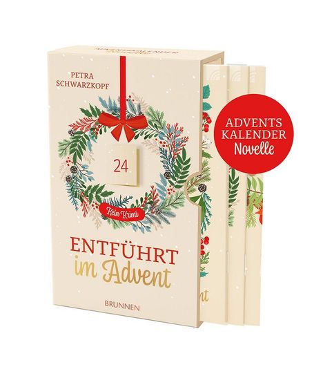 „ENTFÜHRT im Advent“ steht in roten und goldenen Buchstaben auf der Vorderseite. Ein Kranz mit Schleife ziert die Seite.