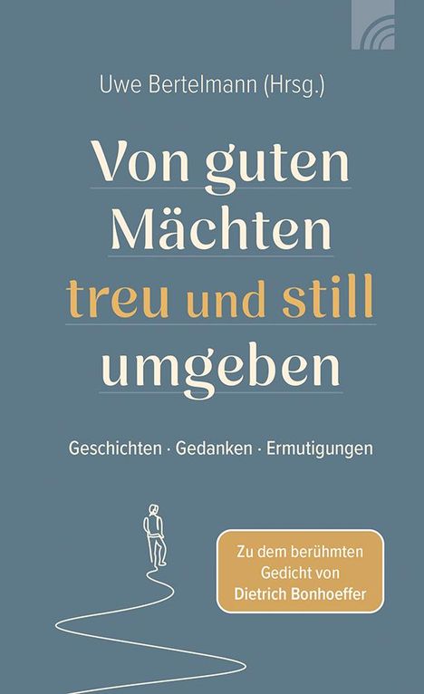 Von guten Mächten treu und still umgeben, Buch