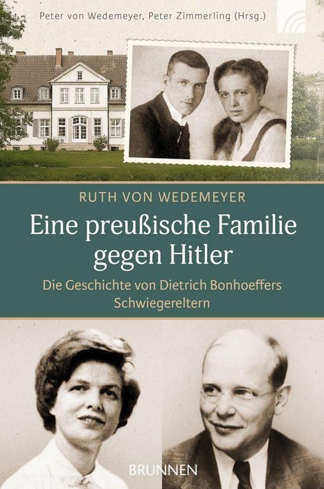 Titel: "Eine preußische Familie gegen Hitler". Foto eines alten Hauses und Porträts von zwei Paaren.
