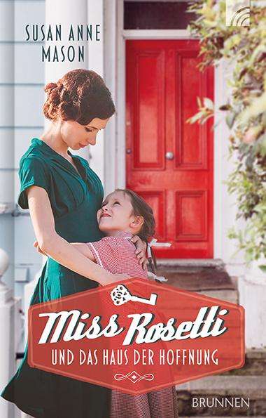 Susan Anne Mason: Miss Rosetti und das Haus der Hoffnung, Buch