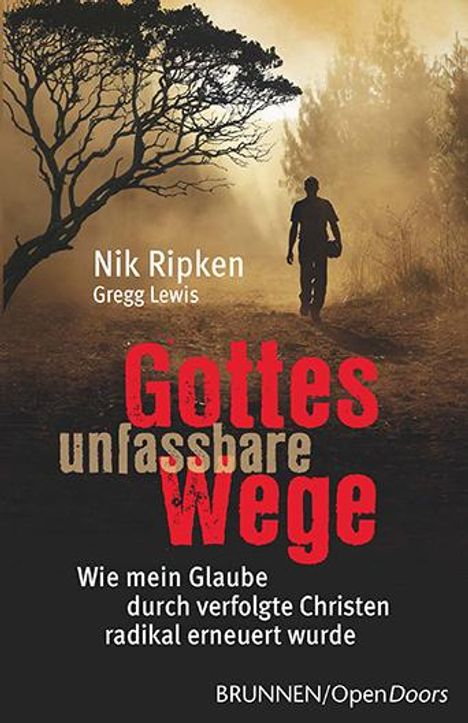 Nik Ripken: Gottes unfassbare Wege, Buch