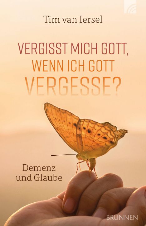 Tim van Iersel: Vergisst mich Gott, wenn ich Gott vergesse?, Buch