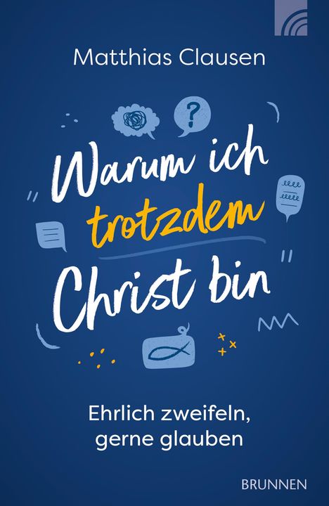 Matthias Clausen: Warum ich trotzdem Christ bin, Buch