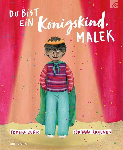 Text: "Du bist ein Königskind, Malek." Illustration eines lächelnden Kindes mit Krone vor buntem Hintergrund.