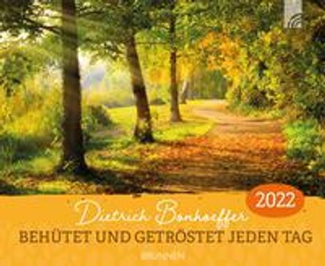 Dietrich Bonhoeffer: Bonhoeffer, D: Behütet und getröstet 2022, Kalender
