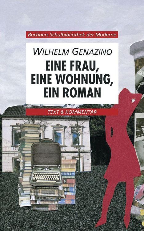 Wilhelm Genazino: Genazino, W: Frau, Wohnung, Roman/Text u. Komm., Buch