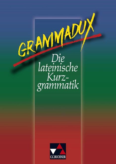 Clement Utz: GrammaDux. Die lateinische Kurzgrammatik. RSR, Buch