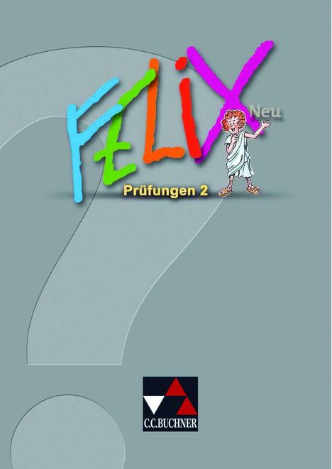 Diana Lohmer-Lößl: Felix – Forum. Felix – neu Prüfungen 2, Buch
