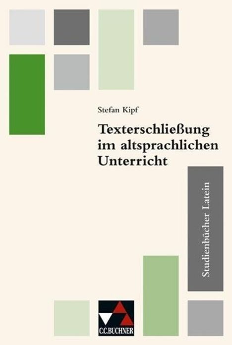 Texterschließung im altsprachlichen Unterricht, Buch