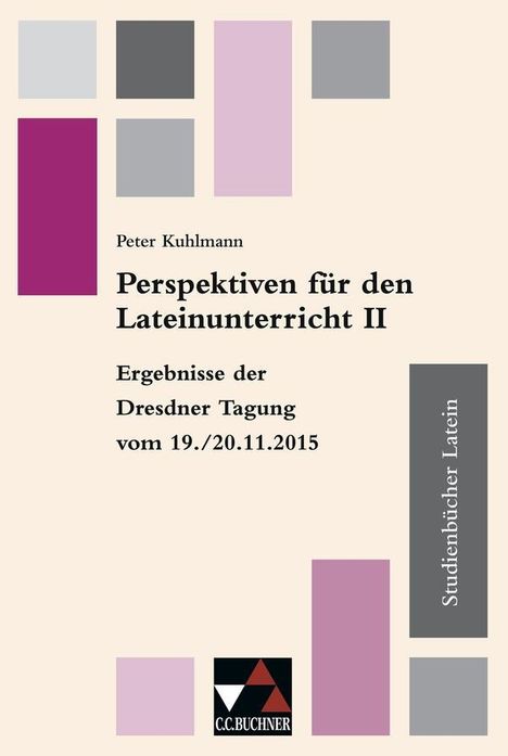 Peggy Klausnitzer: Studienbücher Latein. Perspektiven für den Lateinunterricht II, Buch