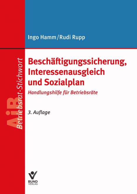 Ingo Hamm: Beschäftigungssicherung, Interessenausgleich und Sozialplan, Buch