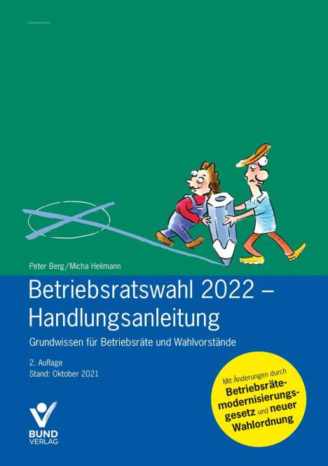 Peter Berg: Betriebsratswahl 2022 - Handlungsanleitung, Buch