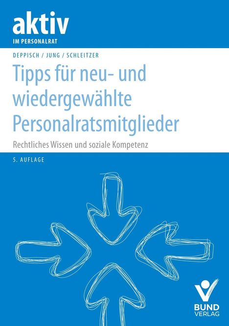 Herbert Deppisch: Tipps für neu- und wiedergewählte Personalratsmitglieder, Buch