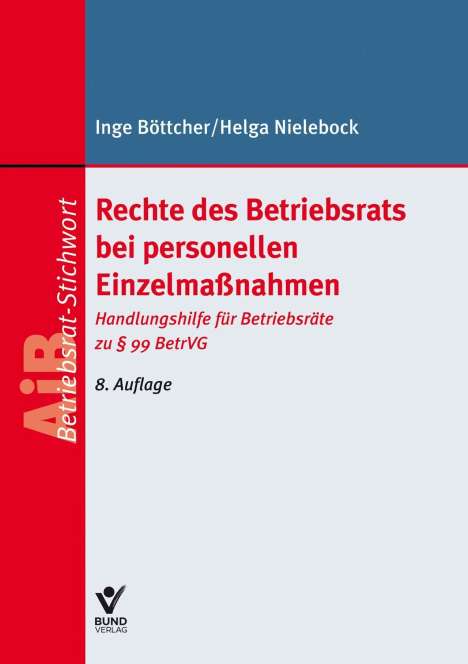 Inge Böttcher: Rechte des Betriebsrats bei personellen Einzelmaßnahmen, Buch