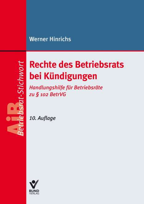 Werner Hinrichs: Rechte des Betriebsrats bei Kündigungen, Buch