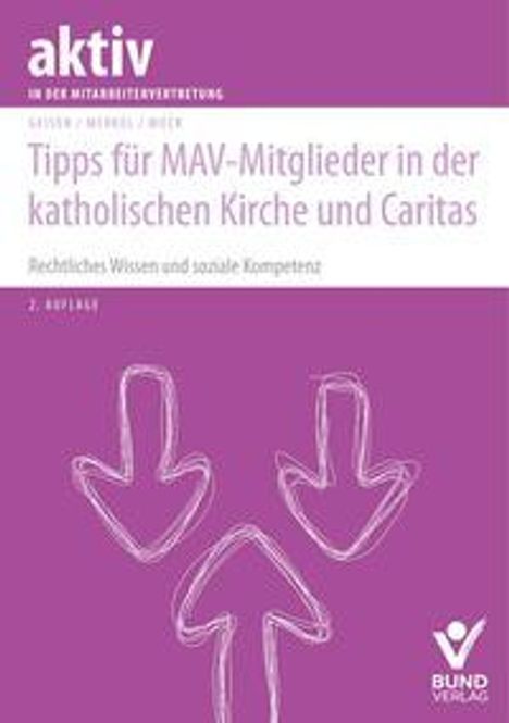 Richard Geisen: Tipps für MAV-Mitglieder in der katholischen Kirche und Caritas, Buch