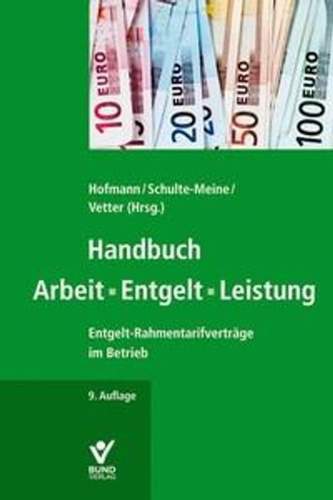 Handbuch Arbeit - Entgelt - Leistung, Buch