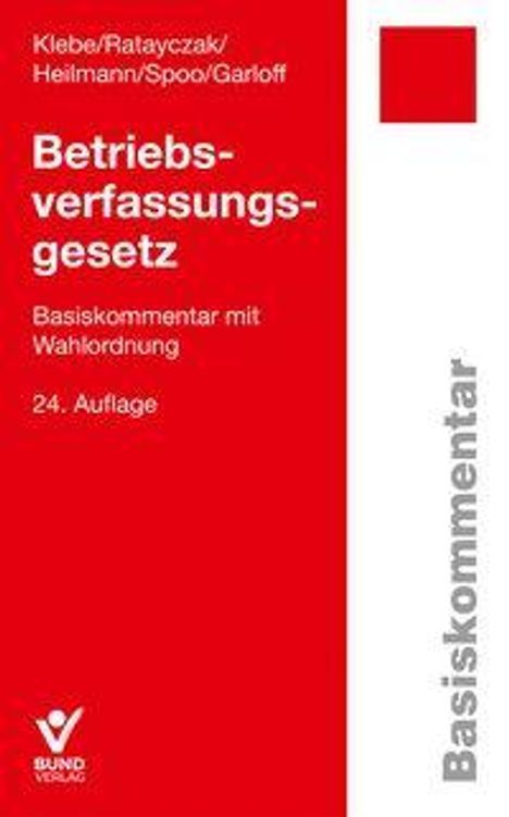 Betriebsverfassungsgesetz. Basiskommentar mit Wahlordnung, 24. Auflage. Links rote Fläche, rechts vertikal "Basiskommentar".