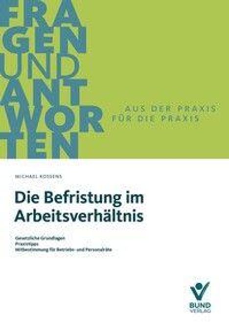 "Die Befristung im Arbeitsverhältnis" und "FRAGEN UND ANTWORTEN" sind groß geschrieben. Oben ist ein grüner Bereich.