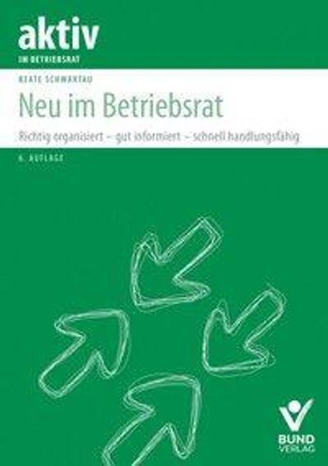 "Neu im Betriebsrat", Buchcover in Grün mit weißen Pfeilen und Verlagslogo unten rechts.