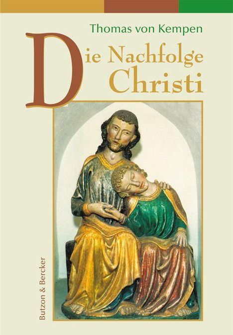 Thomas von Kempen: Thomas v. Kempen: Nachfolge Christi, Buch
