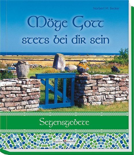 Norbert M. Becker: Becker, N: Möge Gott stets bei dir sein, Buch