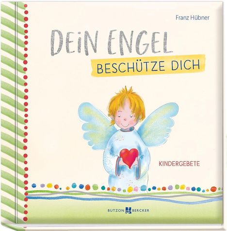 Franz Hübner: Hübner, F: Dein Engel beschütze dich, Buch