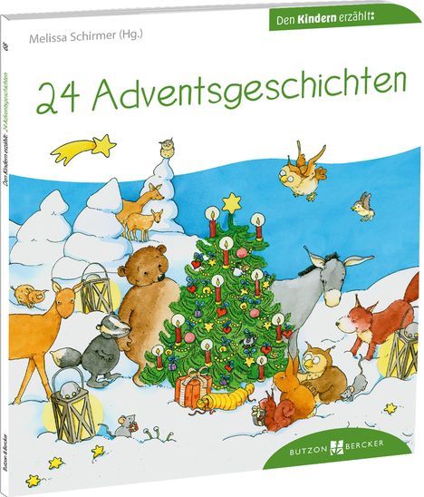 "24 Adventsgeschichten." Illustration: Tiere und ein Tannenbaum mit Kerzen im Schnee, mit Geschenken und Laternen.