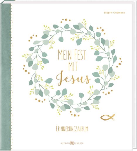 Brigitte Goßmann: Mein Fest mit Jesus, Buch