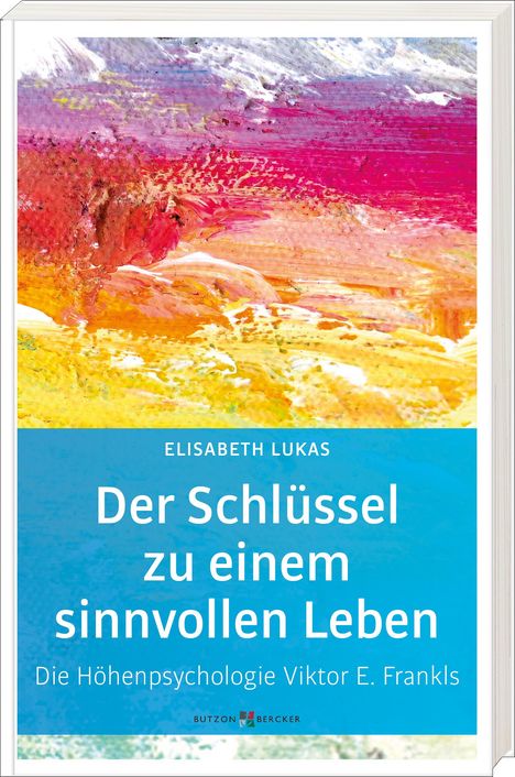 Elisabeth Lukas: Der Schlüssel zu einem sinnvollen Leben, Buch