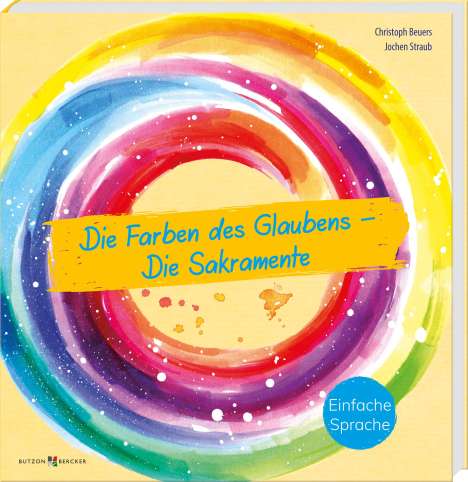 Christoph Beuers: Die Farben des Glaubens - Die Sakramente, Buch