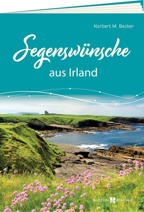 Norbert M. Becker: Segenswünsche aus Irland, Buch