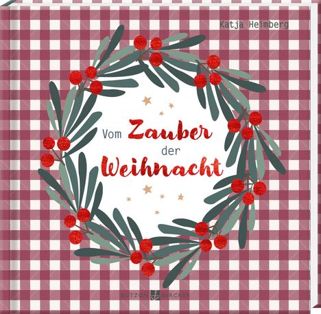 Katja Heimberg: Vom Zauber der Weihnacht, Buch