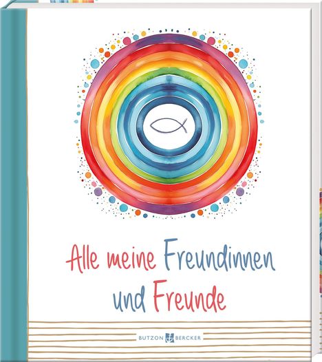 "Alle meine Freundinnen und Freunde" steht in bunten Buchstaben. Ein Regenbogenkreis mit einem Fischsymbol in der Mitte.