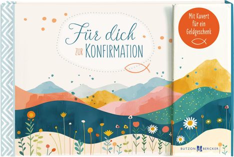 "Für dich zur Konfirmation", "Mit Kuvert für ein Geldgeschenk". Illustration von Hügeln und Blumen in bunten Farben.