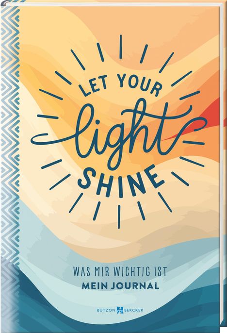 „LET YOUR light SHINE“ steht zentral. Darunter: „WAS MIR WICHTIG IST MEIN JOURNAL“. Hintergrund in warmen Farben.