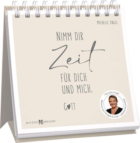 "Nimm dir Zeit für dich und mich. Gott." Oben rechts steht "Michelle Engel". Unten links ein Logo.