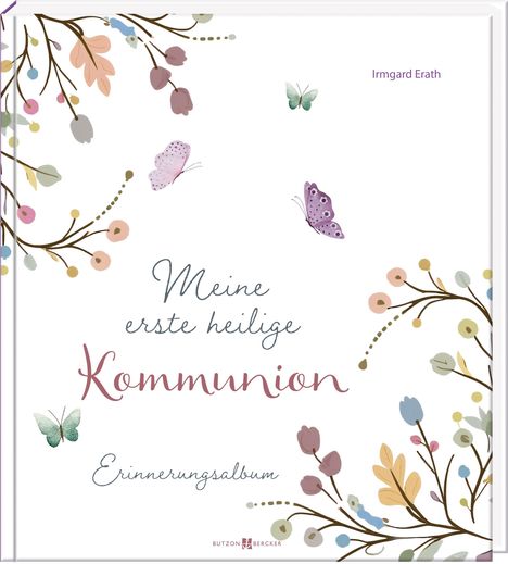 "Meine erste heilige Kommunion. Erinnerungsalbum." Illustration mit Schmetterlingen und floralen Motiven, sanfte Farben.
