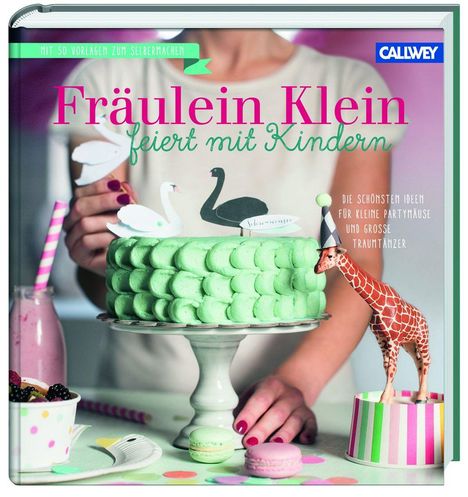 Yvonne Bauer: Fräulein Klein feiert mit Kindern, Buch