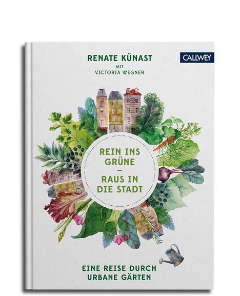 Renate Künast: Rein ins Grüne - Raus in die Stadt, Buch