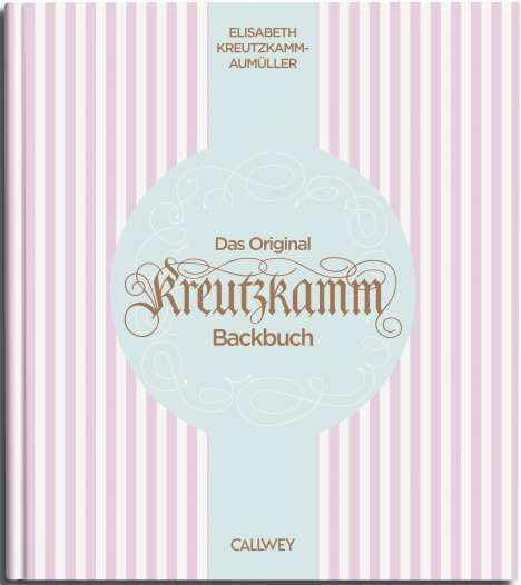 Martin Fraas: Das Original Kreutzkamm Backbuch, Buch