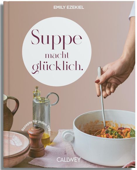 Emily Ezekiel: Suppe macht glücklich, Buch