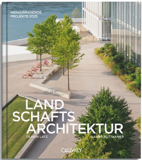 Tilman Latz: Landschaftsarchitektur, Buch