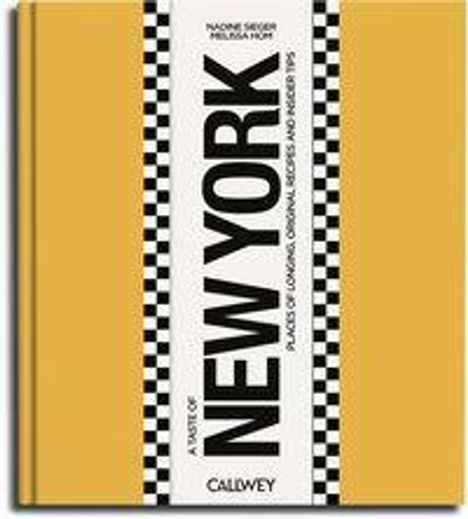 Titel: New York. Gelbes Buch mit schwarz-weißen Streifen in der Mitte. Autoren: Naomie Seidner, Melinda Pink. Verlag: Callwey.