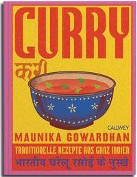 Titel: CURRY. Darunter ein blauer Topf mit Essen. Autor: Maunika Gowardhan. Thema: Traditionelle indische Rezepte.