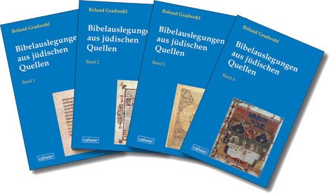 Roland Gradwohl: Bibelauslegungen aus jüdischen Quellen, 4 Bücher