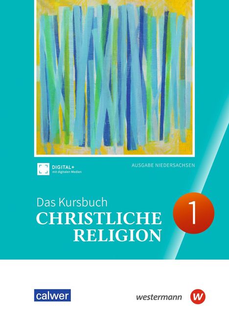 Texte: "Das Kursbuch Christliche Religion 1". 
Oben abstrakte Illustration mit blauen und grünen Streifen.
